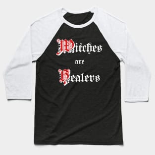 Witches are Healers (white letter version) Baseball T-Shirt
